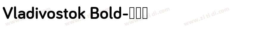 Vladivostok Bold字体转换